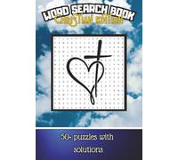 Word Search Book- Christian Edition: Word Search Puzzles with Easy to Read Print about Good, Faith, Love and more| 6x9 inches,120 pages| 50+ Puzzles, ... Gift for Vacations, Holidays and Relaxation|