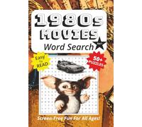 Word Search Book Featuring 1980s Movies Part I: Easy To Read Print, 50+ Puzzles, Screen-Free Fun For All Ages, 6 x 9 Inches, 181 Pages (Screen-Free Fun: Word Search Series)