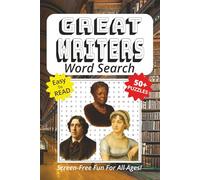 Word Search Book Featuring Great Writers: Easy To Read Print, 50+ Puzzles, Screen-Free Fun For All Ages, 6 x 9 Inches, 121 Pages (Screen-Free Fun: Word Search Series)