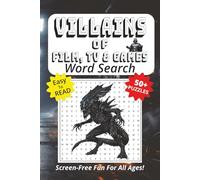 Word Search Book Featuring Villains of Film, TV & Games: Easy To Read Print, 50+ Puzzles, Screen-Free Fun For All Ages, 6 x 9 Inches, 111 Pages (Screen-Free Fun: Word Search Series)