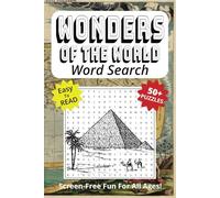 Word Search Book Featuring Wonders Of The World: Easy To Read Print, 6 x 9 Inches, 110 Pages, 50+ Puzzles, Screen-free Entertainment for All Ages (Screen-Free Fun: Word Search Series)