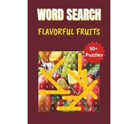 word search book - flavorful fruits: Deliciously Fun Word Puzzles Featuring Fruits from Around the World | 6 x 9 inches | 50+ Puzzles, 110 pages