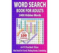 Word Search Book for Adults: 100 Puzzles & 2,400 Words | Mini Book for Travel Waiting Rooms Commuting ( 6×9 Pocket Size )