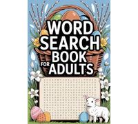 Word Search Book for Adults: 100 Themed Puzzles with 100 Pages of Spring Fun - Easter Edition for Teens, Seniors & Puzzle Lovers