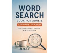 Word Search Book For Adults: 2200 Words 100 Puzzles One Pocket-Friendly 6x9 Book for Relaxation
