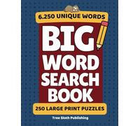 Word Search Book For Adults: 6,250 Words - 250 Themed Large Print Word Find Puzzles for Adults, Seniors, & Teens (The Sloth & Search Series)