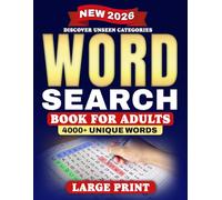 Word Search Book for Adults: An Unseen Variety of Large Print Puzzles for Mental Exercise and Relaxation for Seniors, Men, and Women