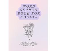 Word search book for adults: Cozy style word search book, 30 pages + solutions, cozy animals, vintage style, stress relief, mindfulness, anxiety friendly