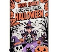 Word Search Book for Children: Halloween: Interactive Puzzle Workbook for Ages 9 to 12 with Spooky Season Theme