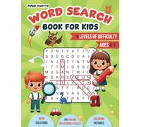 Word Search Book for Kids Ages 4-7: 104 Fun and Educational Puzzles | Engaging Activity Workbook with Multiple Levels of Difficulty and Coloring Pictures