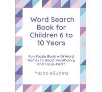 Word Search Book for Kids Ages 6-10: Fun Puzzle Book with Word Games to Boost Vocabulary and Focus-Part 1: A Brain-Boosting Activity Book with Jungle ... More - Great for Travel or Screen-Free Fun