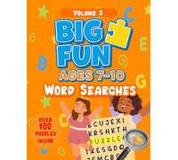 Word Search Book for Kids Ages 7-10 Volume 3: Fun Puzzles to Build Vocabulary, Spelling & Focus: 100 Engaging Word Search Puzzles for Children | Great ... Travel & Quiet Time | Includes Answers