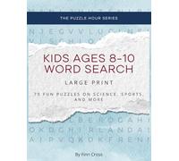 Word Search Book for Kids Ages 8-10: 1,000+ Words on Animals, Science, Sports, and Geography (The Puzzle Hour: Word Search Series)