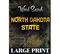 Word search Book for North Dakota State | Large Print Gift | Word Find Book For Adults, Seniors And Teens | Brain Training Book: Test Your Knowledge ... Fun and Challenging Puzzle Games! (50 states)