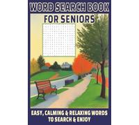 Word Search Book for Seniors: 50 puzzles of word search | Easy, calming & relaxing words to search & enjoy