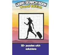 Word Search Book- Travel Edition: Word Search Puzzles with Easy to Read Print about travelling adventures and more| 6x9 inches,120 pages| 50+ Puzzles, ... Gift for Vacations, Holidays and Relaxation|