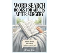 Word Search Books for Adults After Surgery: Easy to Read Puzzles for a Relaxing Recovery, Engaging Brain Games for Seniors & Adults in Hospitals