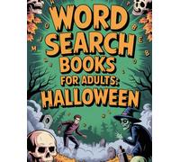 Word Search Books for Adults: Halloween: Interactive Puzzle Workbook for Grown-Ups