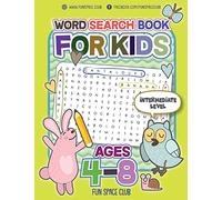 Word Search Books for Kids Ages 4-8: Circle a Word Puzzle Books Word Search for Kids Ages 4-8 Grade Level Preschool, Kindergarten - 3: 1 (Word Find Puzzles! First Word Search Hidden Words Puzzles!!)
