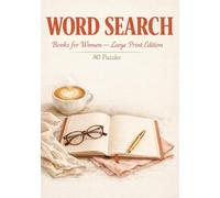 Word Search Books for Women: Large Print Edition: 80 Fun & Relaxing Puzzles - Perfect Gift for Women, Moms & Grandmas