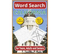 Word Search California: Explore The Golden State - 50+ California Themed Challenges for Teens, Adults and Seniors (United States word search puzzles)