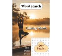 Word Search, Calming Words: 50+ Word Puzzles Focused on Relaxation, Rest and More | 6x9 inches, 110 pages | For Relaxing Times