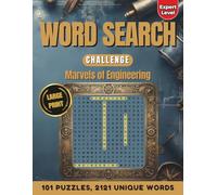 Word Search Challenge: Marvels of Engineering: 101 Expert Puzzles & 2121 Words | Large Print Challenging Word Finds for Seniors
