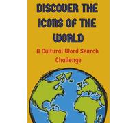 Word Search Challenger - Discovery the Icons of the World: A Cultural Word Search Challenge, 55 puzzles with icons from art, music, sports, ... Large print for easy, comfortable reading.
