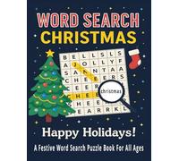 WORD SEARCH CHRISTMAS: A Festive Word Search Puzzle Book for All Ages and Total 128 Pages Size 8.5 x 11 in (2026 new year word search)