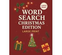 Word Search Christmas Edition: Large Print Holiday Word Search Puzzles - Fun for the Whole Family