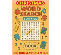 Word Search Christmas Kids: Christmas Word Find Puzzles for Kids, Word Search puzzle for adults, 50+ Joyful Puzzles With Solutions