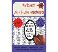Word Search Cities of the United States of America: Puzzles for Adults, Seniors and Teens. Leisure, Relaxing and Travel Time
