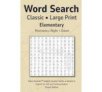 Word Search Classic Elementary Vol 1: Teacher Reproducible, No Filler Letters, Large Print Grid, Simple Mechanics, English Learner Vocabulary, Themed Puzzles (Solve Smarter™ English Learner Series)