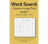 Word Search Classic Grade 2 Vol 1: Teacher Reproducible, No Filler Letters, Large Print Grids, Simple Mechanics, Grade Level Vocabulary, Themed Puzzles (Solve Smarter™ Classroom Series)