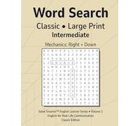 Word Search Classic Intermediate Vol 1: Teacher Reproducible, No Filler Letters, Large Print Grid, Simple Mechanics, English Learner Vocabulary, Themed Puzzles (Solve Smarter™ English Learner Series)