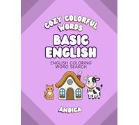 Word Search Coloring Book to Relax and Unwind | A Calming and Stress-Relieving Hobby with English Words and Adorable Drawings: English Coloring Word Search (Cozy Colorful Words)