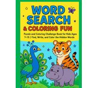 Word Search & Coloring Fun: Puzzle and Coloring Challenge Book for Kids Ages 7-15 | Find, Write, and Color the Hidden Words