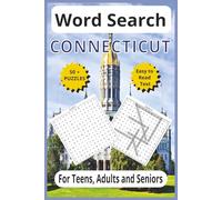 Word Search Connecticut: Explore The Constitution State - 6x9 110 page .50+ Themed puzzles for Teens, Adults & Seniors (United States word search puzzles)