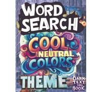 WORD SEARCH COOL NEUTRAL COLORS THEME Dark Text Tall Book: 88 Puzzle Pages That Contain TWENTY (20) Terms On Each Challenge. Enjoyable Entertainment For Adults, Seniors & Teens