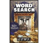 WORD SEARCH - COWS: Puzzle Book with Easy to Read Print about Farmlife, Cattle, Ranching and More | 50+ Puzzles | 6x9 inches | 120 pages ... Gift for ... Vacation and Relaxation. Adults Teens Seniors