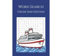 Word Search: Cruise Ship-Edition: The Ultimate Travel Companion: 55 Word Searches for Travel Lovers