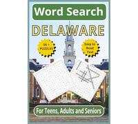 Word Search Delaware: Explore The First State - 6x9 110 paged, 50+ Themed Challenges for Teens, Adults & Seniors (United States word search puzzles)