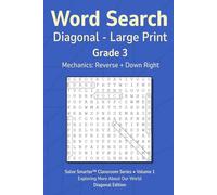 Word Search Diagonal Grade 3 Vol 1: Teacher Reproducible, No Filler Letters, 16 pt Large Print, Simple Mechanics, Grade Level Vocabulary, Themed Puzzles (Solve Smarter™ Classroom Series)