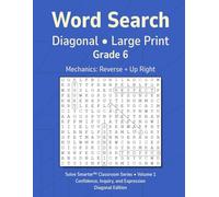Word Search Diagonal Grade 6 Vol 1: Teacher Reproducible, No Filler Letters, Large Print Grids, Simple Mechanics, Grade Level Vocabulary, Themed Puzzles (Solve Smarter™ Classroom Series)