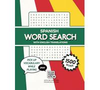Word Search - Discovering Spanish: 100 Puzzles - 1500 Words - With English Translations