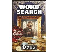 WORD SEARCH - DOGS: Canine Puzzle Book with Easy to Read Print about Doglife, Paws, Barks and More | 50+ Puzzles | 6x9 inches | 120 pages ... Gift for Holidays, Vacation and Relaxation. Adults Teens Seniors .. Pitbull Terrier Shiba Inu Labrador