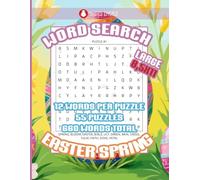 WORD SEARCH EASTER SPRING | 12 Words Per Puzzle | 55 Puzzles | 660 Words Total | Large Print | For all Ages | Kids, Teens, Adults, Seniors |