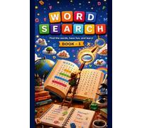 Word Search Explorer: Book 1: 55 Fun Puzzles for Beginners - Family, Nature, School, Animals, Colors & More (WORD SEARCH EXPLORER SERIES)