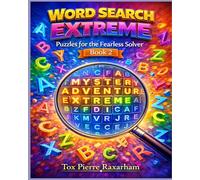 Word Search Extreme: Puzzles for the Fearless Solver - Book 2