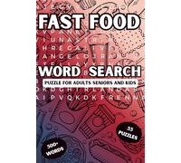 Word Search Fast Food: Easy to Read Print Word Search Puzzle Book for Adults and Kids, 55 Puzzle Fun Fast Food Themed Word Find Activities with Solutions